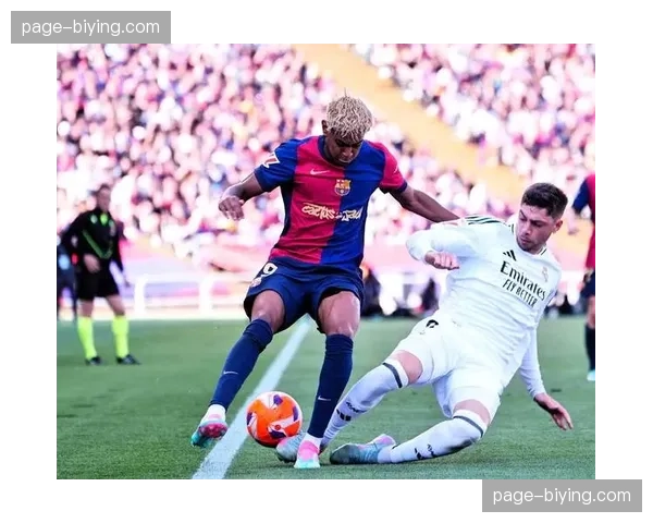 西甲国家德比:巴塞罗那2-1皇家马德里,亚马尔制胜球 西甲国家德比:巴塞罗那2-1皇家马德里,亚马尔制胜球